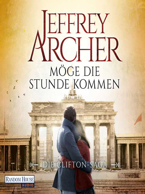 Title details for Möge die Stunde kommen by Jeffrey Archer - Available
